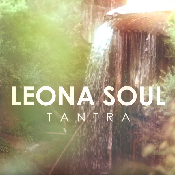 Vídeo oficial de LEONA SOUL de su tema «Tantra»