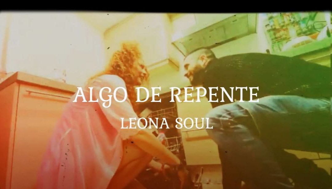 Tercer single de Leona Soul: Algo de repente