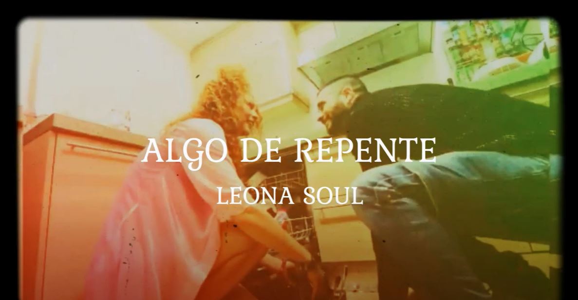 Tercer single de Leona Soul: Algo de repente